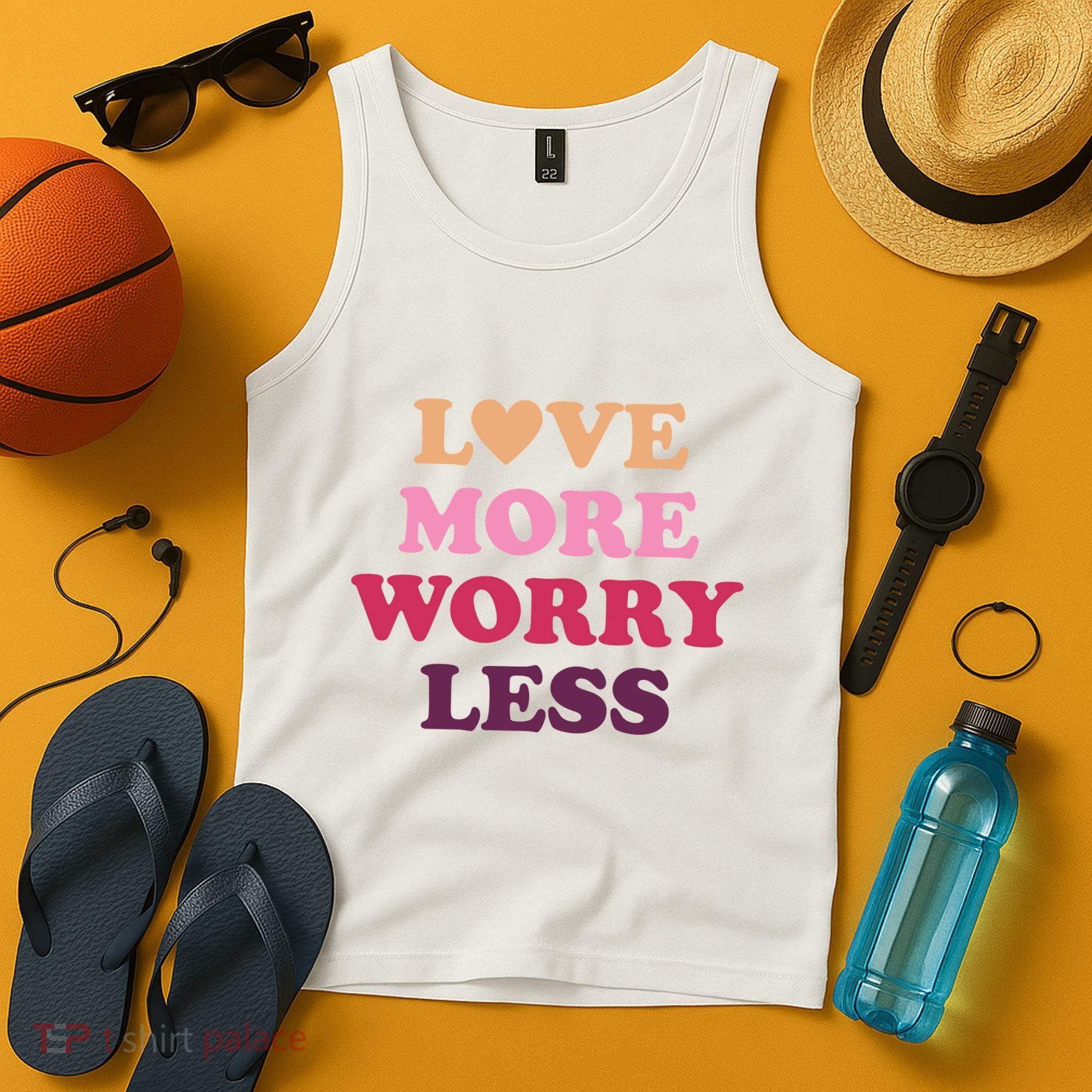Love More Worry Less Inspiring Quote Tank Top