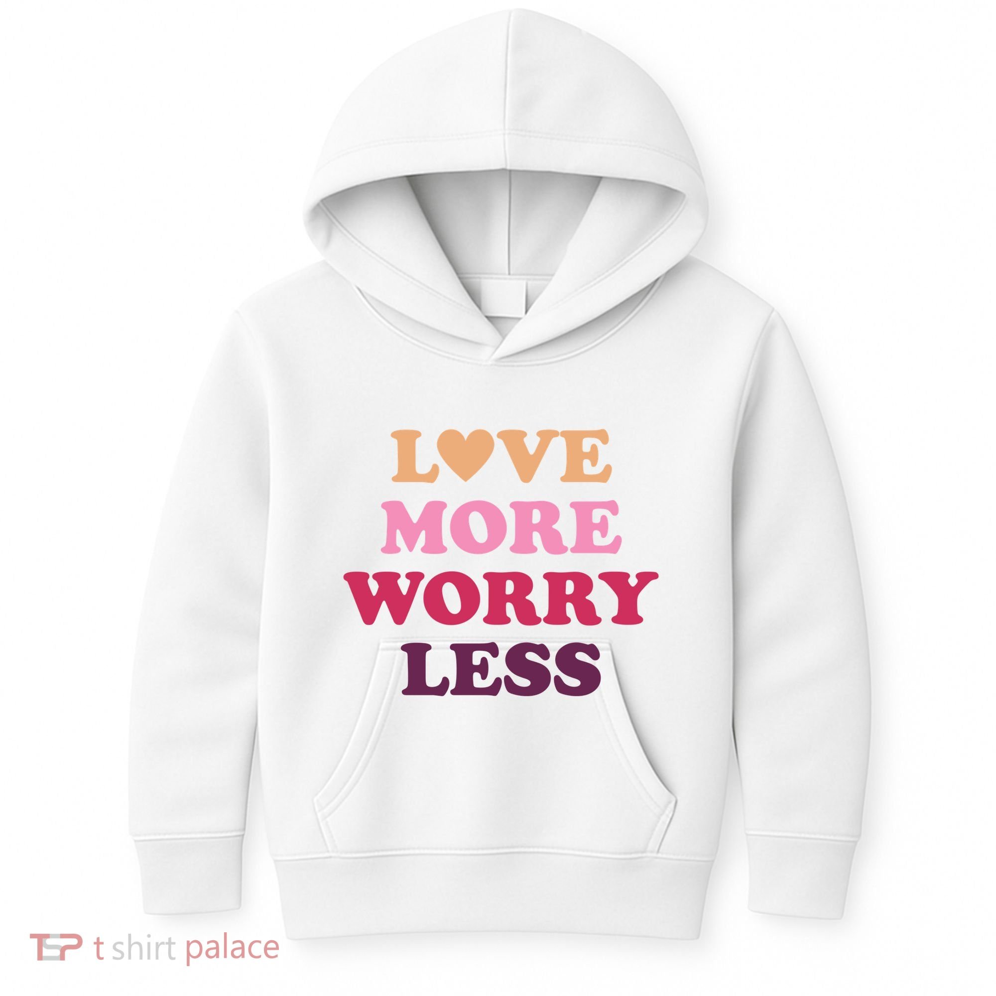 Love More Worry Less Inspiring Quote Kids Hoodie