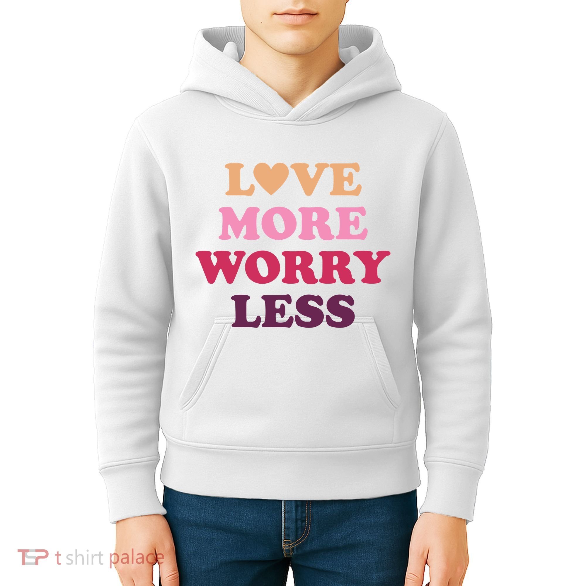 Love More Worry Less Inspiring Quote Kids Hoodie
