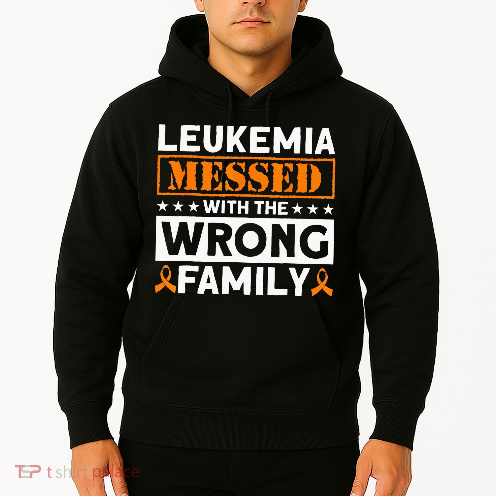 Leukemia Messed With The Wrong Family Leukemia Awareness Hoodie