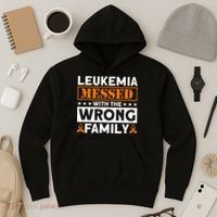 Leukemia Messed With The Wrong Family Leukemia Awareness Hoodie thumb 3