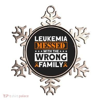 Leukemia Messed With The Wrong Family Leukemia Awareness Ornament