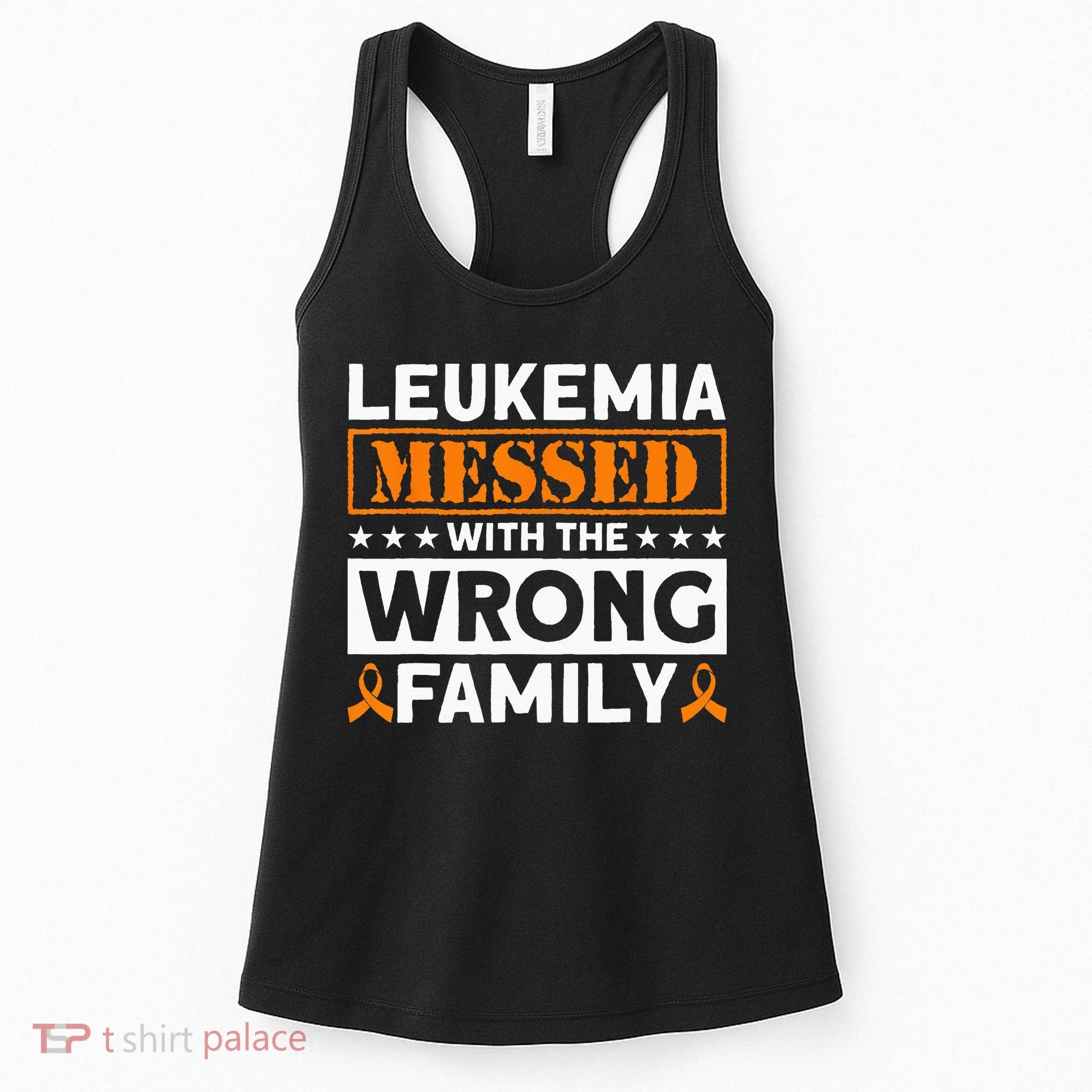 Leukemia Messed With The Wrong Family Leukemia Awareness Women's Tank Top