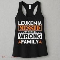 Leukemia Messed With The Wrong Family Leukemia Awareness Women's Tank Top thumb 3