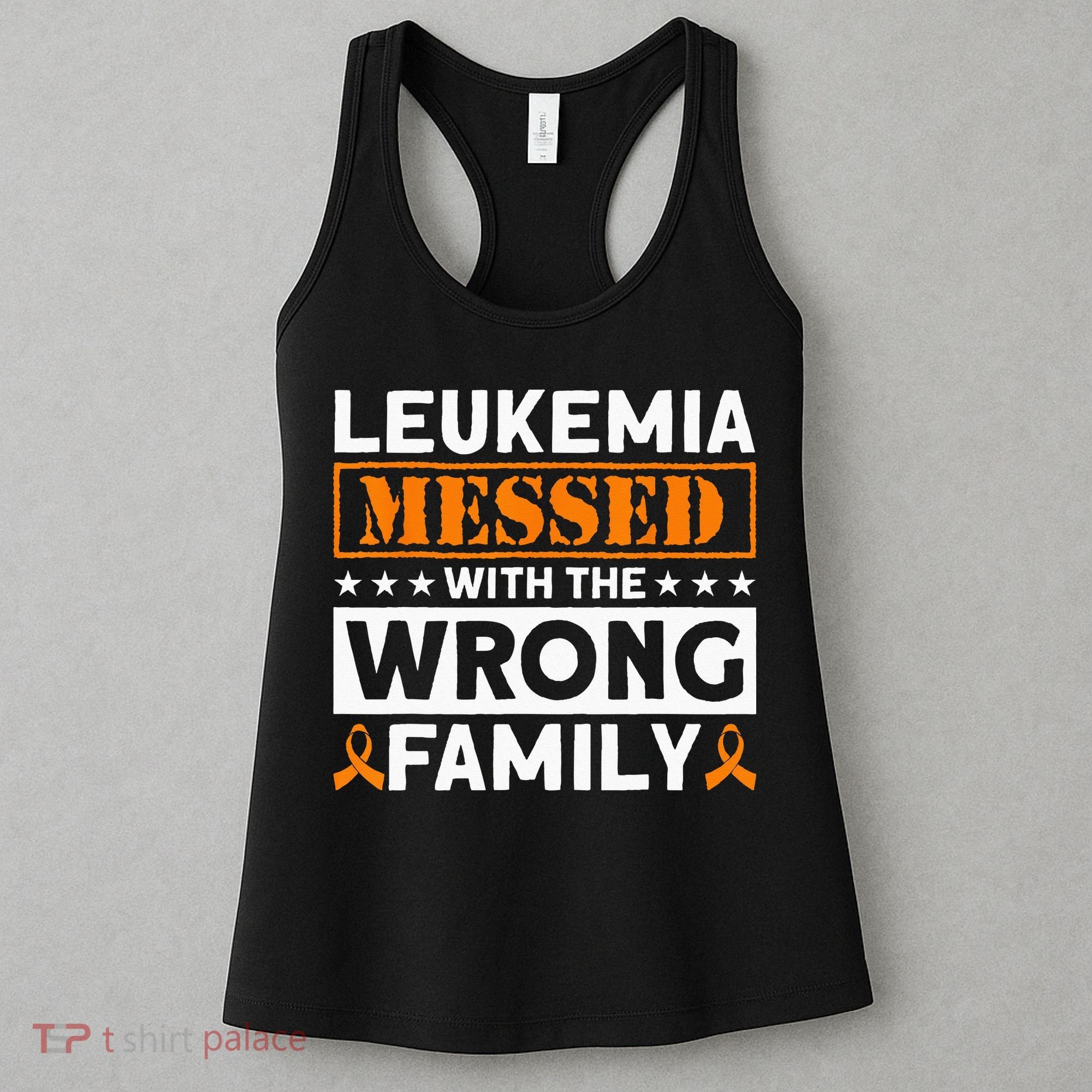 Leukemia Messed With The Wrong Family Leukemia Awareness Women's Tank Top