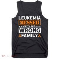 Leukemia Messed With The Wrong Family Leukemia Awareness Tank Top thumb 0