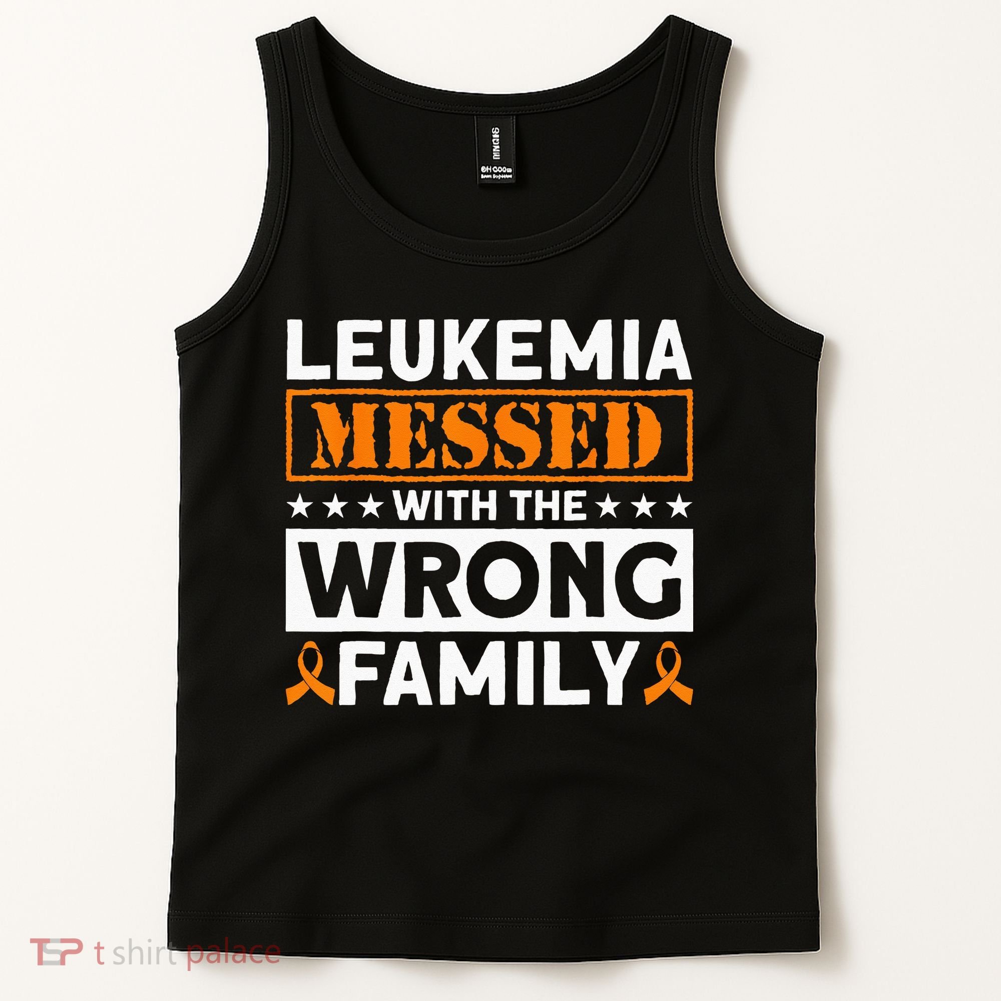 Leukemia Messed With The Wrong Family Leukemia Awareness Tank Top