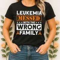 Leukemia Messed With The Wrong Family Leukemia Awareness Women's T-Shirt thumb 2