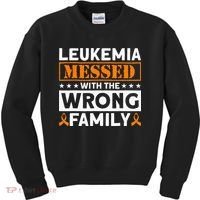 Leukemia Messed With The Wrong Family Leukemia Awareness Kids Sweatshirt thumb 0
