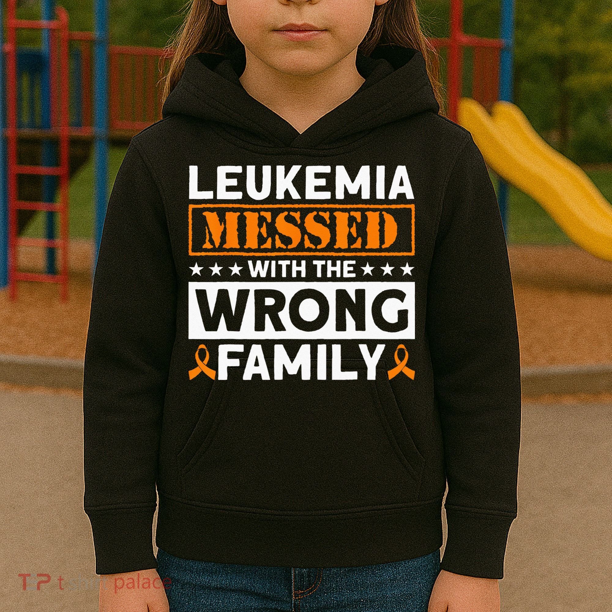 Leukemia Messed With The Wrong Family Leukemia Awareness Kids Hoodie