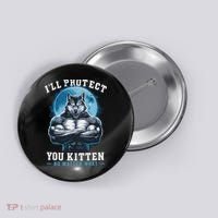 Literally Me Wolf Alpha Male Alpha Wolf I'll Protect You Kitten No Matter What  Button thumb 0