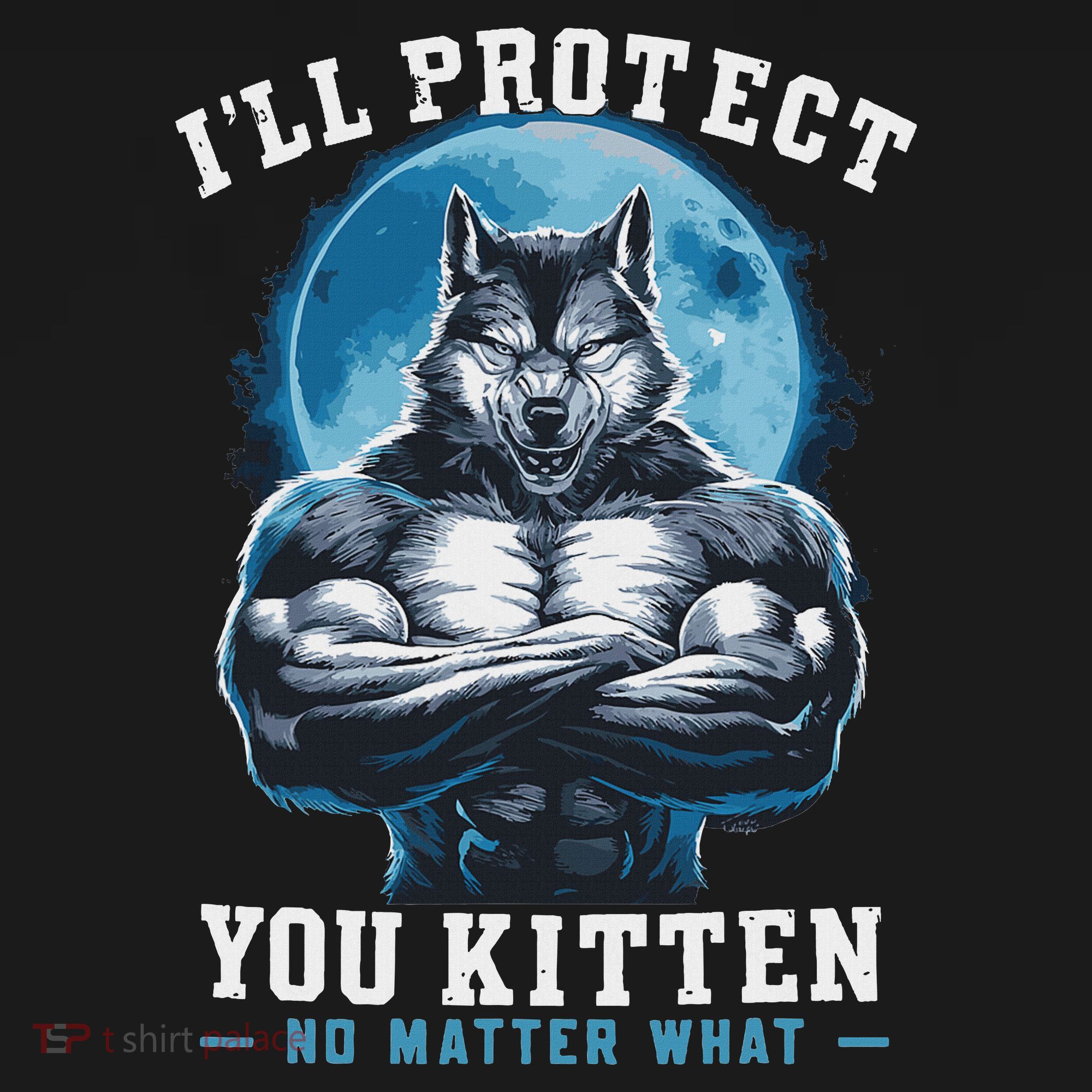 Literally Me Wolf Alpha Male Alpha Wolf I'll Protect You Kitten No Matter What  Women's Hoodie
