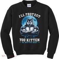 Literally Me Wolf Alpha Male Alpha Wolf I'll Protect You Kitten No Matter What  Kids Sweatshirt thumb 0
