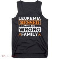 Leukemia Messed With The Wrong Family Leukemia Awareness Tank Top thumb 0