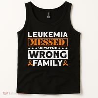 Leukemia Messed With The Wrong Family Leukemia Awareness Tank Top thumb 2