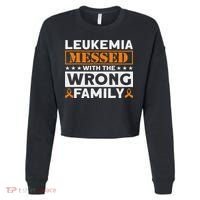 Leukemia Messed With The Wrong Family Leukemia Awareness Cropped Pullover Crew thumb 0