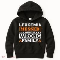 Leukemia Messed With The Wrong Family Leukemia Awareness Kids Hoodie thumb 0