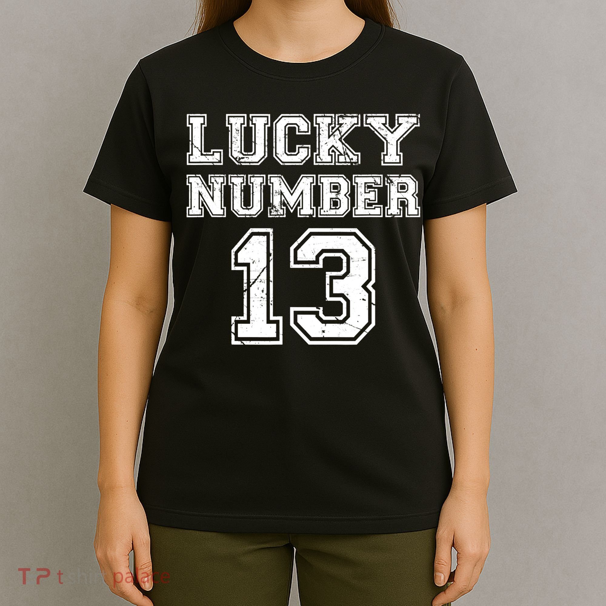 Lucky Number 13 TShirt T-Shirt