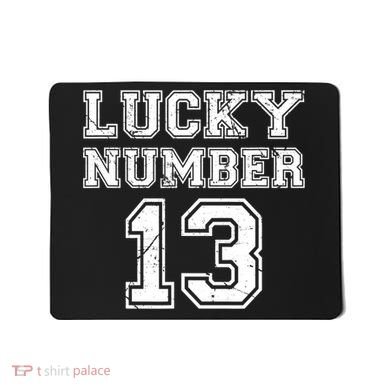 Lucky Number 13 TShirt Mousepad