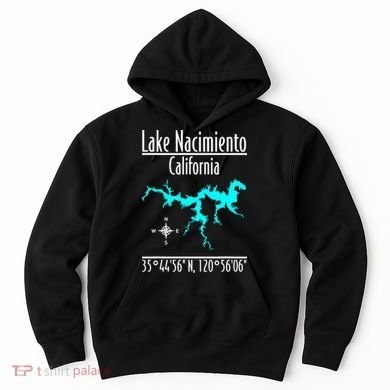 Lake Nacimiento California Hoodie