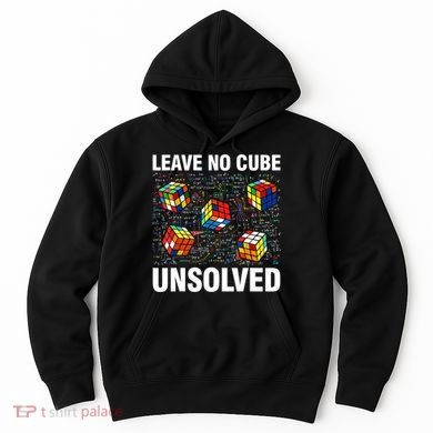 Leave No Cube Unsolved Funny Speed Cubing Math Hoodie
