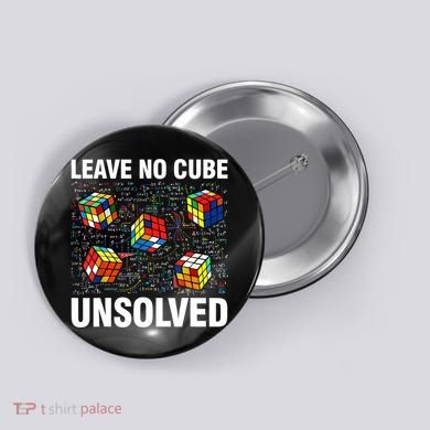 Leave No Cube Unsolved Funny Speed Cubing Math Button