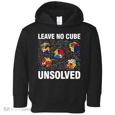 Leave No Cube Unsolved Funny Speed Cubing Math Toddler Hoodie