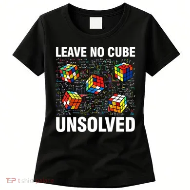 Leave No Cube Unsolved Funny Speed Cubing Math Women's T-Shirt