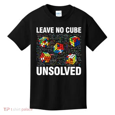 Leave No Cube Unsolved Funny Speed Cubing Math Kids T-Shirt