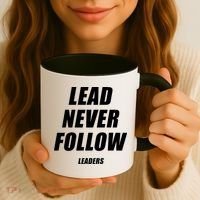 Lead Never Follow Leaders Popular Trending Quote Coffee Mug thumb 3