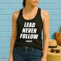 Lead Never Follow Leaders Popular Trending Quote Women's Tank Top thumb 2