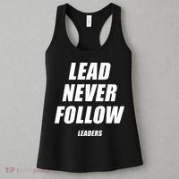Lead Never Follow Leaders Popular Trending Quote Women's Tank Top thumb 3