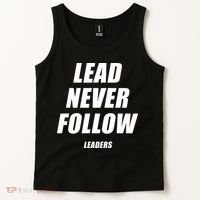 Lead Never Follow Leaders Popular Trending Quote Tank Top thumb 2