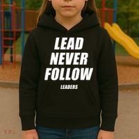 Lead Never Follow Leaders Popular Trending Quote Kids Hoodie thumb 3
