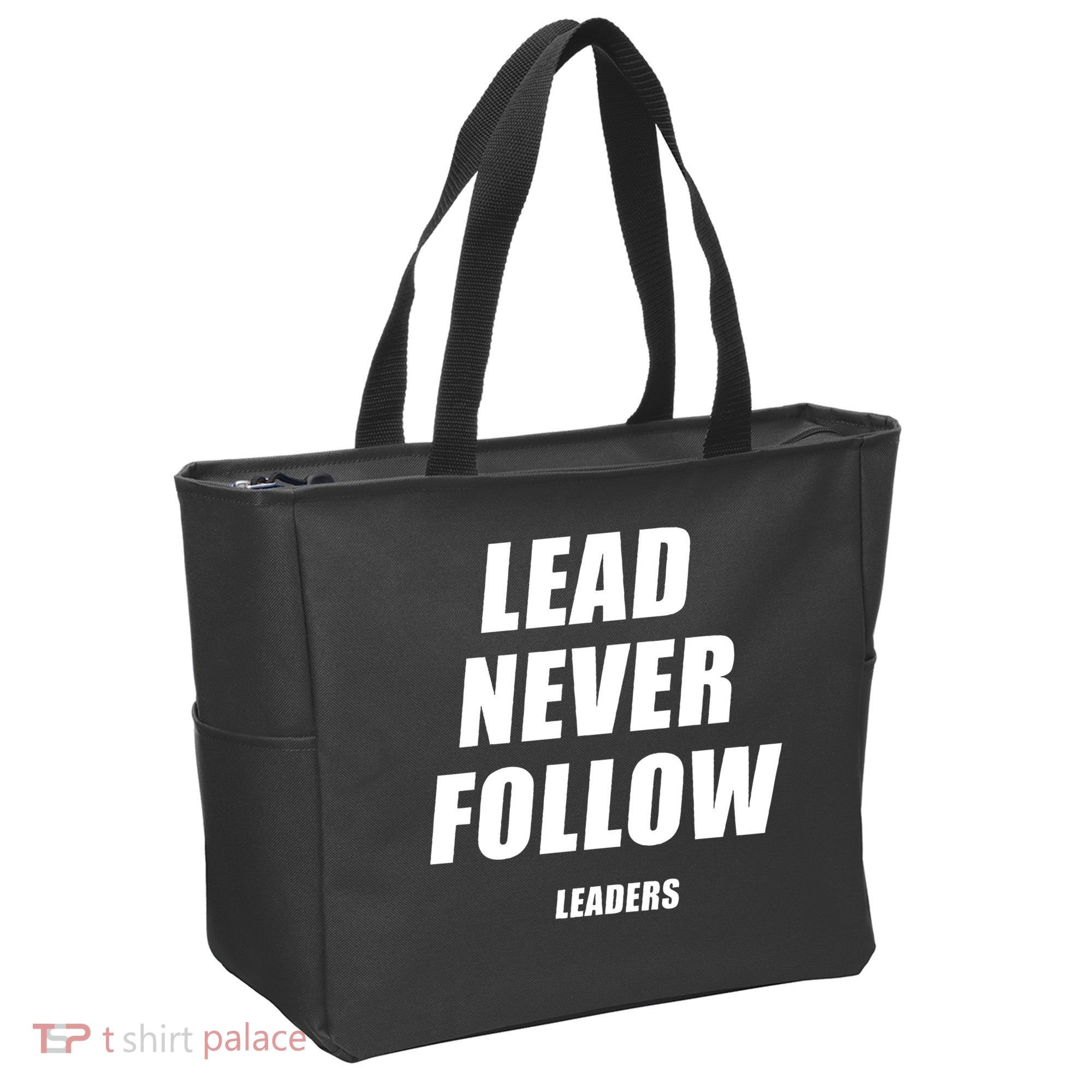 Lead Never Follow Leaders Popular Trending Quote Tote Bag