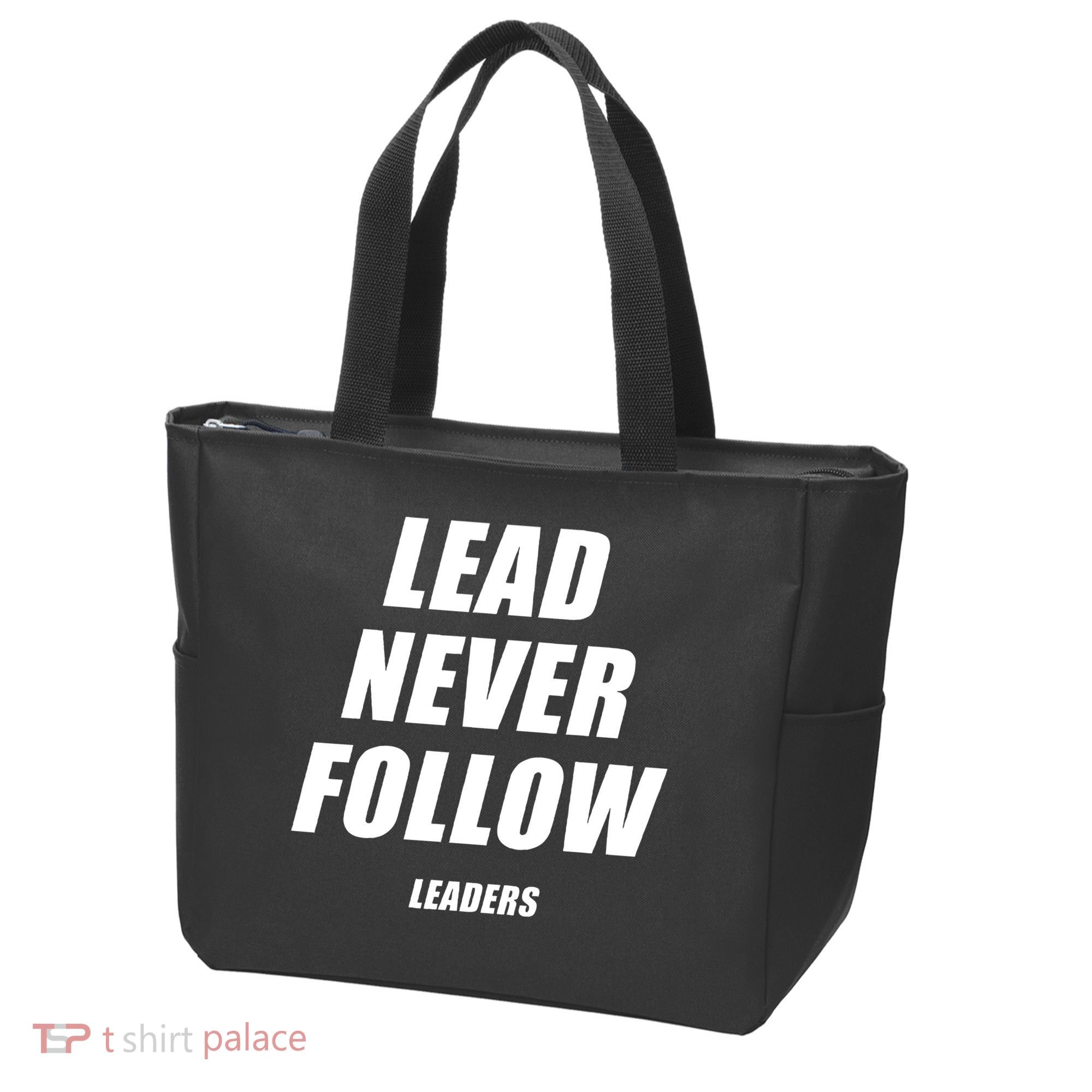 Lead Never Follow Leaders Popular Trending Quote Tote Bag