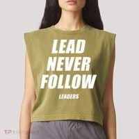 Lead Never Follow Leaders Popular Trending Quote Garment-Dyed Women's Muscle Tee thumb 2