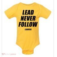 Lead Never Follow Leaders Popular Trending Quote Baby Bodysuit thumb 0
