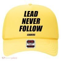 Lead Never Follow Leaders Popular Trending Quote Hat thumb 0