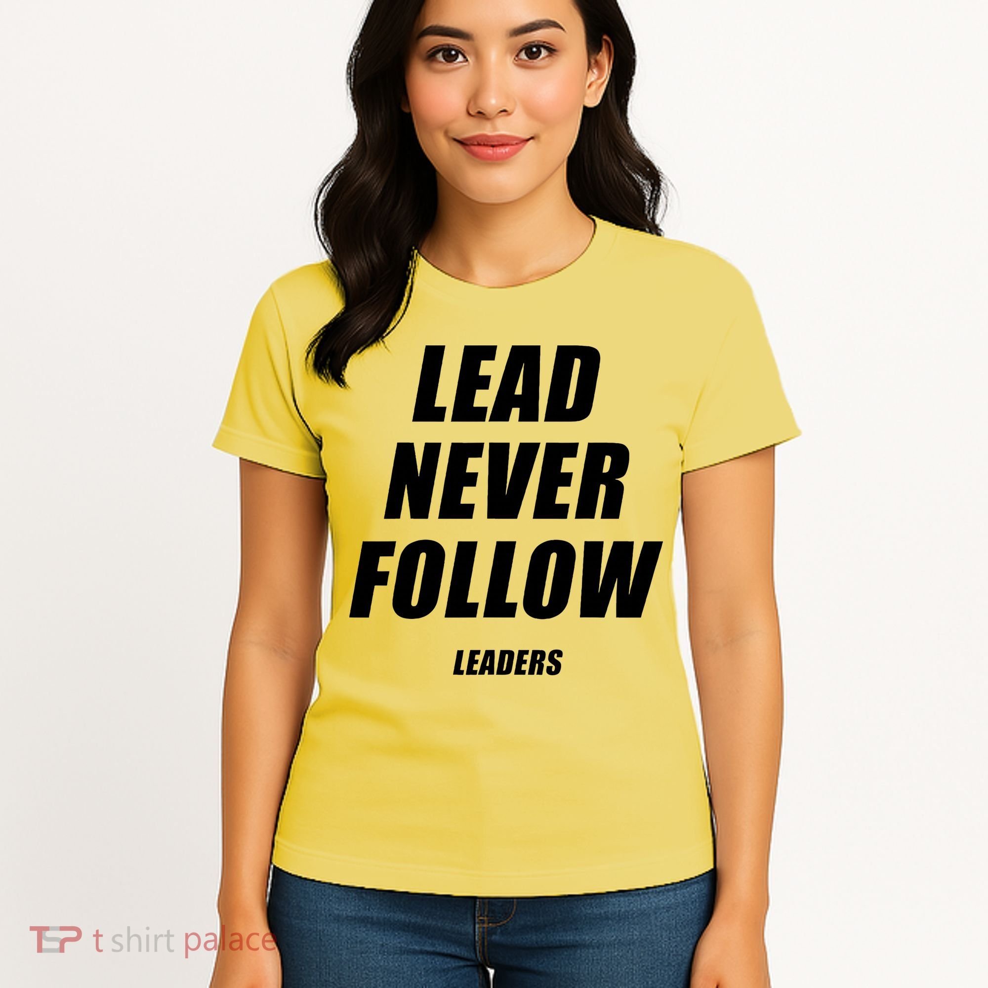 Lead Never Follow Leaders Popular Trending Quote Women's T-Shirt