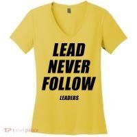 Lead Never Follow Leaders Popular Trending Quote Women's V-Neck T-Shirt thumb 0