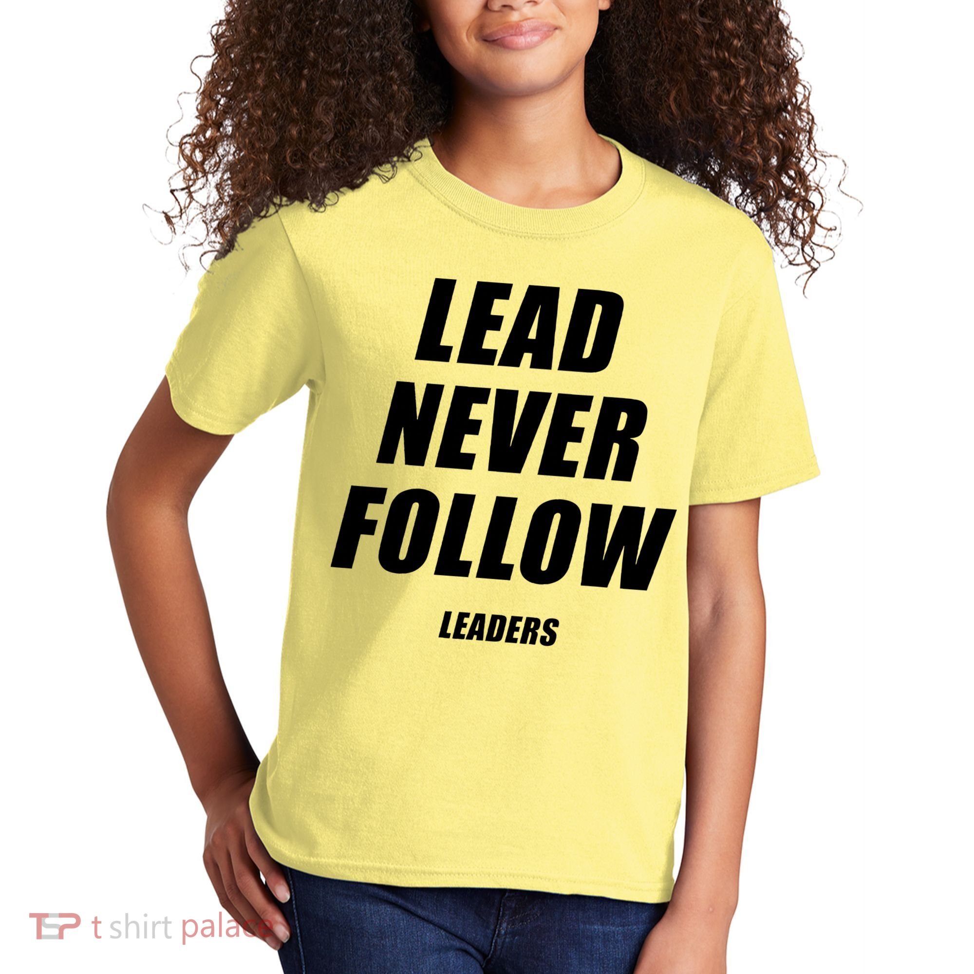 Lead Never Follow Leaders Popular Trending Quote Kids T-Shirt