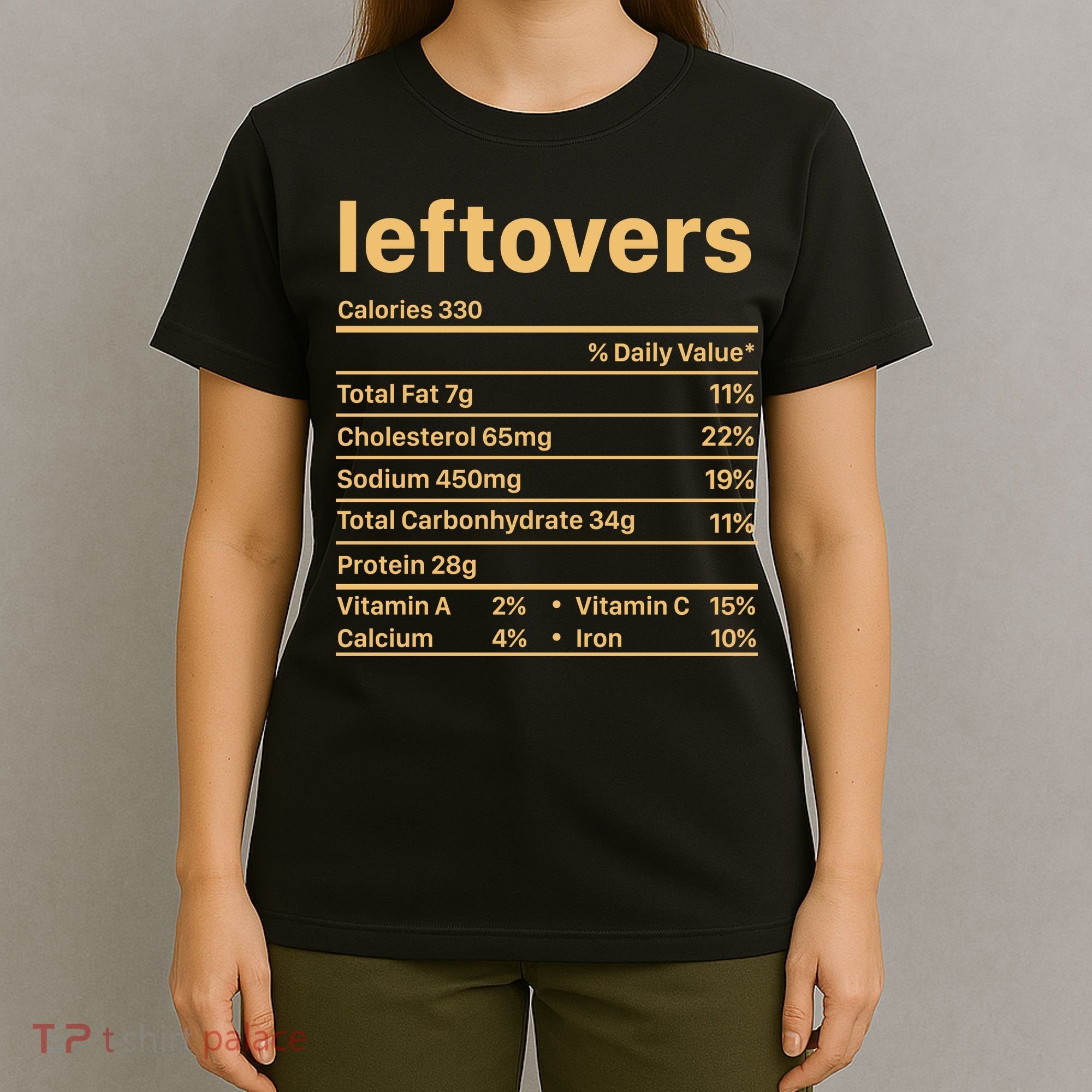 Leftovers Nutrition Facts Funny Thanksgiving Christmas Food T-Shirt