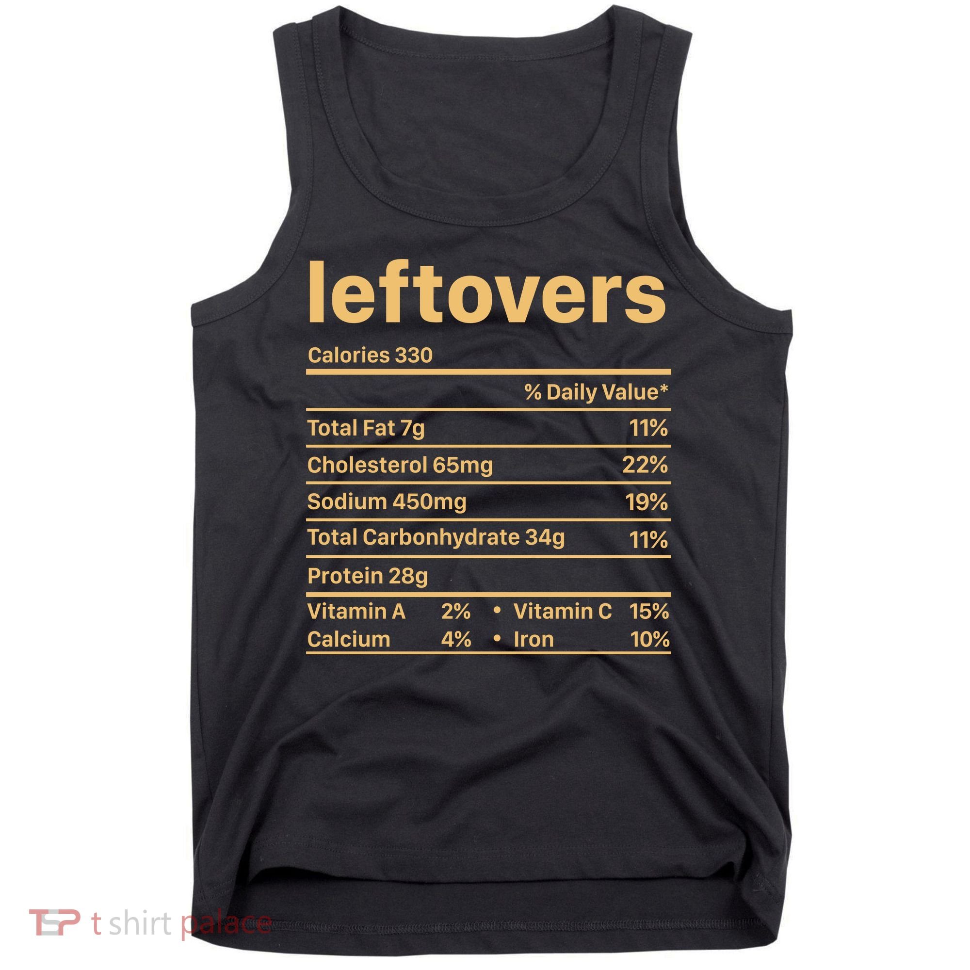 Leftovers Nutrition Facts Funny Thanksgiving Christmas Food Tank Top