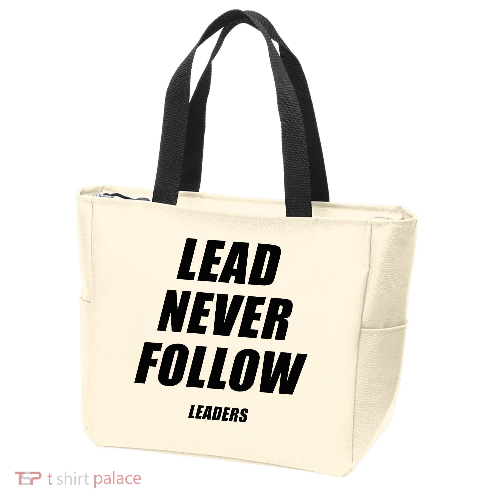 Lead Never Follow Leaders 1354 Tote Bag