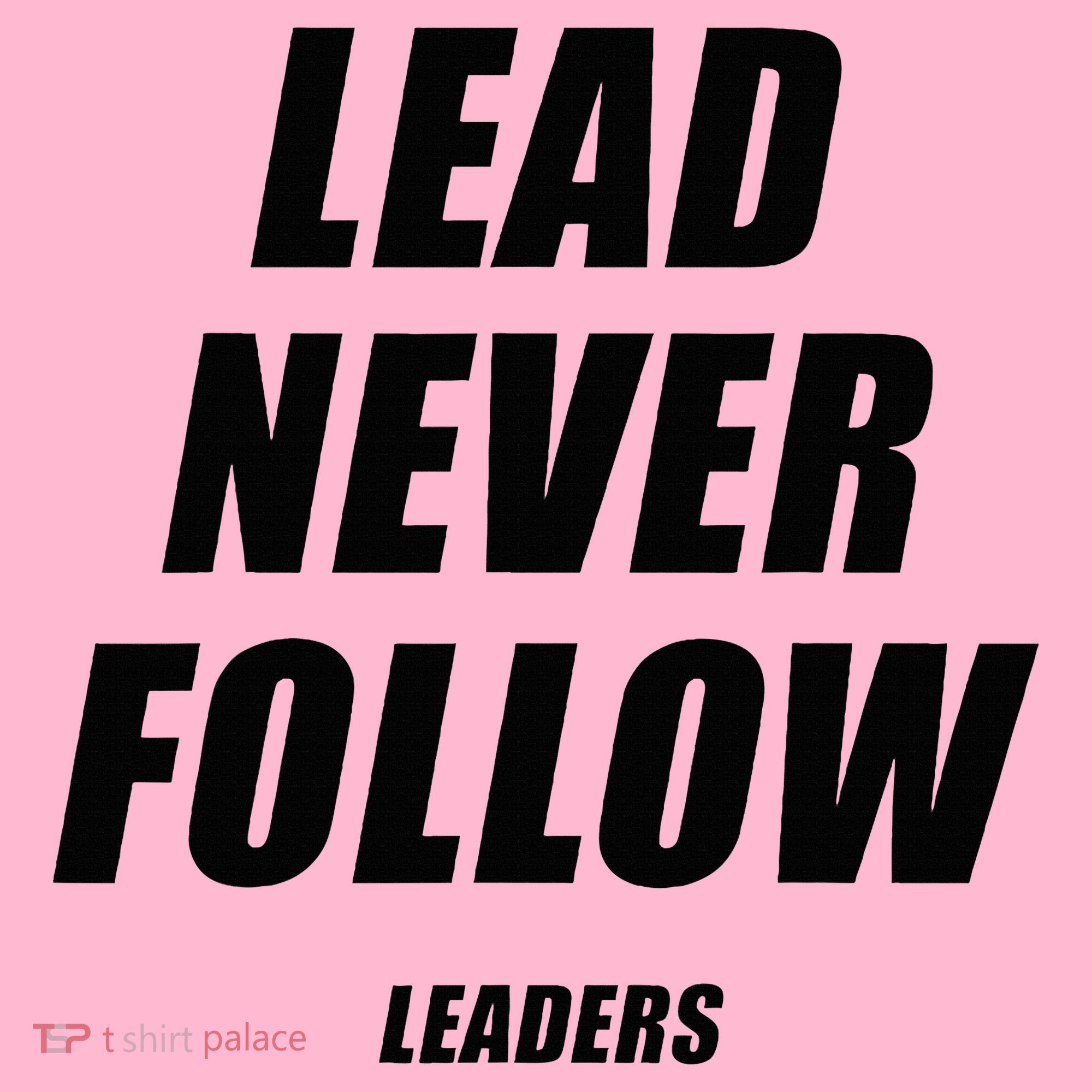 Lead Never Follow Leaders 1354 Coaster