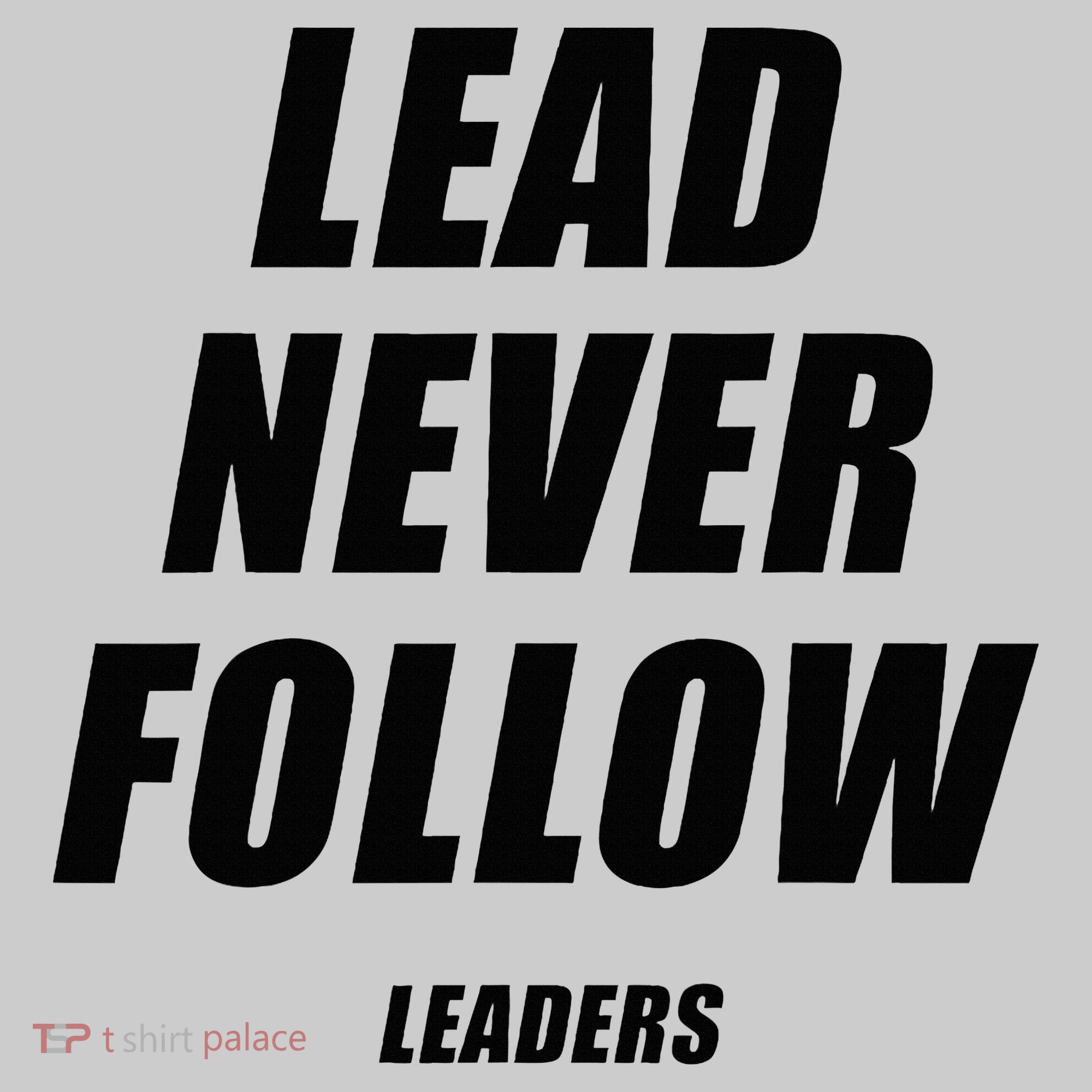 Lead Never Follow Leaders 1354 Performance Fleece Hoodie