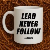 Lead Never Follow Leaders 1354 Coffee Mug thumb 2