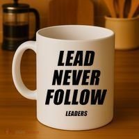 Lead Never Follow Leaders 1354 Coffee Mug thumb 4