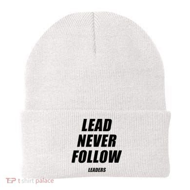 Lead Never Follow Leaders 1354 Beanie